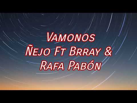 Vamonos - Ñejo Ft Brray & Rafa Pabón.