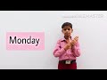 Indian Sign language week days