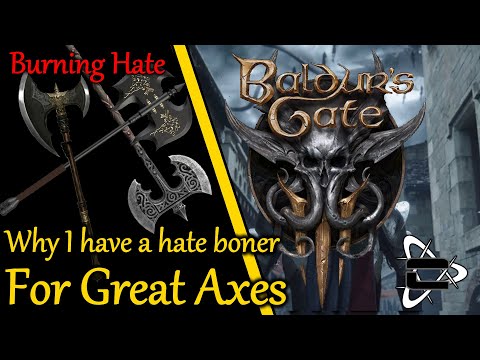 Why I have a hate boner for great axe's  Baldur's gate 3