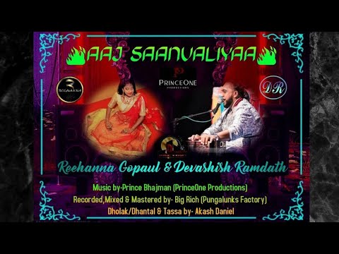 Reehanna Gopaul & Devashish Ramdath - Aaj Saanvaliya [ 2020 ] Traditional Chutney