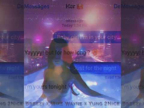 Just For The Night - Breezy x Mike Wayne x 2Nice