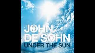 John De Sohn feat. Andreas Moe - Under the Sun (Lyrics)