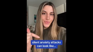 silent anxiety attacks can look like…