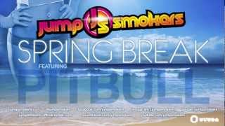 Jump Smokers feat. Pitbull - Spring Break