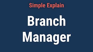 Branch Manager: Definition, Job Description, and Salary