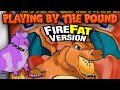 Playing By The Pound Pokemon FireFat Full Episode