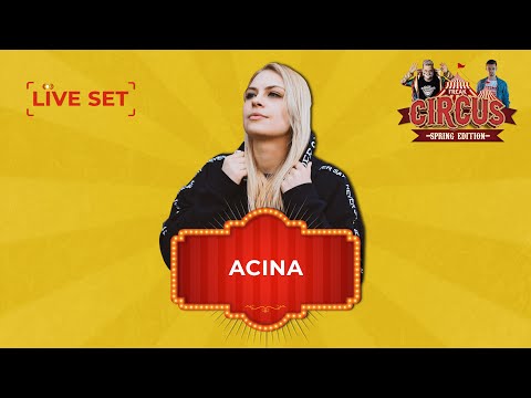 ACINA LIVE | FREAK CIRCUS — SPRING EDITION | by HouseKaspeR & Atomic Bass