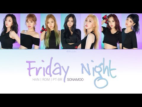 Sonamoo "Friday Night" 금요일밤 (Han|Rom|PT-BR) Color Coded Lyrics