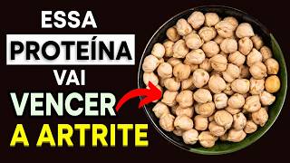 As 7  melhores proteínas vegetais para aliviar a artrite | Reduza a dor e a inflamação naturalmente!