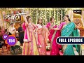 Zai Ki Shaadi Ka Sach | Dabangii: Mulgii Aayi Re Aayi - Ep 154 | Full Episode | 30 May 2024