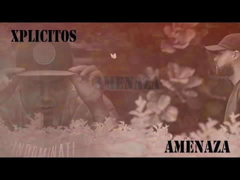XPLICITOS - AMENAZA (video oficial)