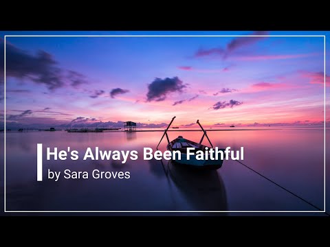Thumbnail for He's Always Been Faithful video