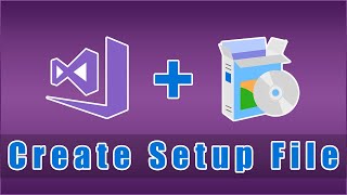 How to Create a Setup file in Visual Studio 2019 | C# VB.Net installer creation | MSI EXE
