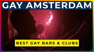 GAY AMSTERDAM - Nightlife, Hotels, Things to Do, and More!