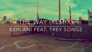 Kehlani - The Way Remix (Ft. Trey Songz) | DJ Punzalan Choreography