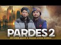 PARDES 2 AHTSHAM ASLAM SULTAN ATEEQ REHMAN Super Hit Track 2023 Official Video 4k