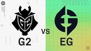 MSI 2022 - Group Stage D2 - G2 vs EG