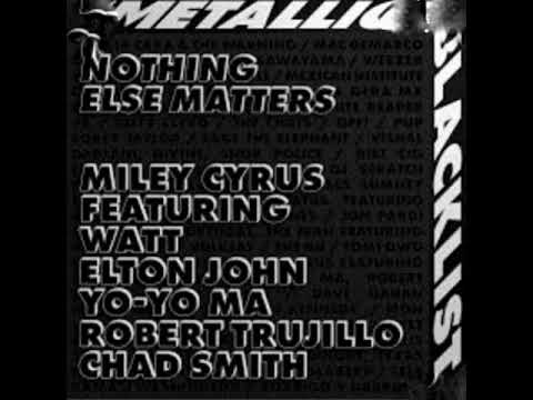 Miley Cyrus feat. WATT, Elton John, Yo-Yo Ma, Robert Trujillo, Chad Smith – “Nothing Else Matters”
