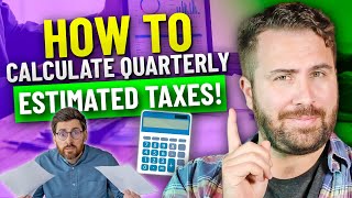 How to Calculate Quarterly Estimated Taxes