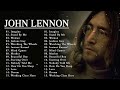 John Lennon Greatest Hits John Lennon Best Songs 2023