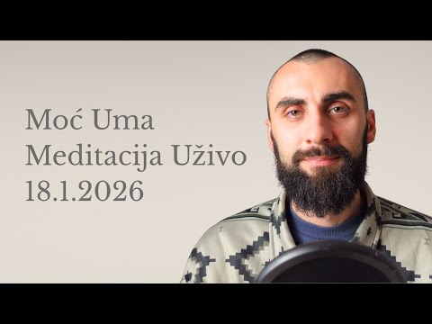 MOĆ UMA - Vođena Meditacija & Predavanje