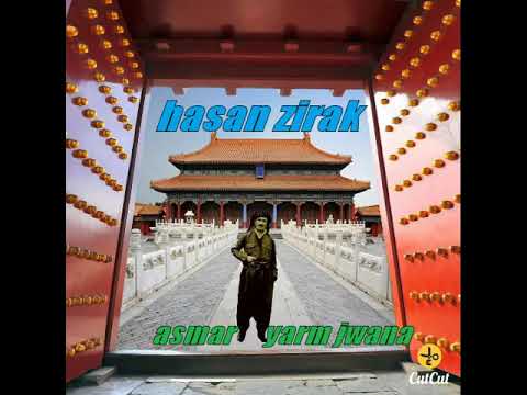 hasan zirak   asmar yarm jwana