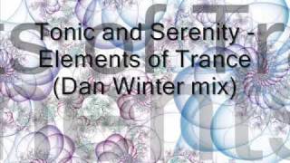 Tonic and Serenity - Elements of Trance (Dan Winter mix)