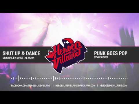 Walk The Moon - Shut Up and Dance (Punk Goes Pop Style Cover by Heroes Like Villains)