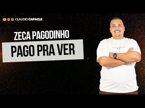 Pago Pra Ver - Zeca Pagodinho