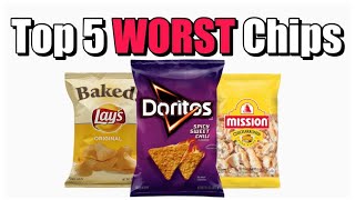 Top 5 Worst Chips