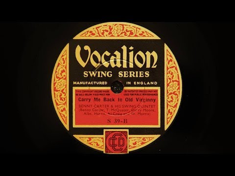Benny Carter and His Swing Quintet - Carry Me Back to Old Virginny