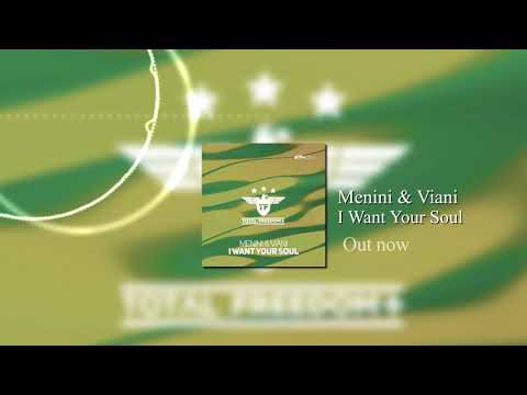 Menini & Viani - I Want Your Soul (Radio Edit)