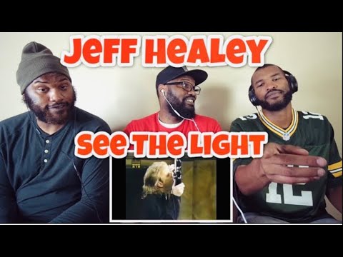 Jeff Healy - See The light | REACTION
