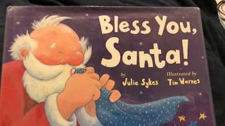 BLESS YOU, SANTA! by Julie Sykes - Books for Children READ ALOUD