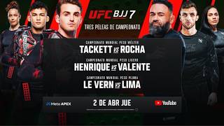 UFC BJJ 7: Tackett vs Rocha | Prelims (ESPAÑOL)