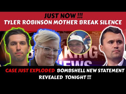 New Shocking Details  From Tyler Robinson Own Mother After a Month UNBELIEVABLE THIS WILL SHOCK YOU