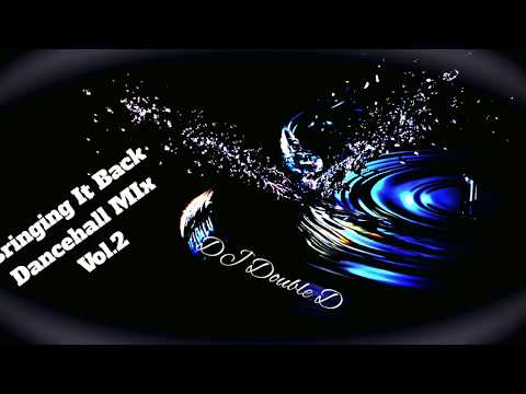 Bring It Back Dancehall Mix Vol.2 2014 - DJ Double D