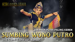 Download lagu Keren !!! Jaranan Putri SUMBING WONO PUTRO Kwadungan Wonotirto - LIVE Candi Candisari Bansari mp3