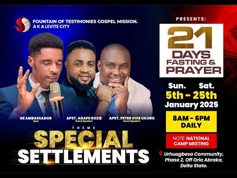 SPECIAL SETTLEMENT.... FTGM CAMP MEETING 2025   I   WITH PST FELIX O. OBAJERE, DE AMBASSADOR DAY 1