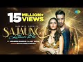 Sajaunga Lutkar Bhi Jasmin Bhasin Aly Goni Shaan Neeti Mohan Official Video Kunaal Dharan K