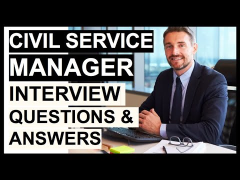 CIVIL SERVICE MANAGER（シビルサービスマネージャー）インタビューの質問と回答! (CIVIL SERVICE MANAGER Interview Questions & Answers!)