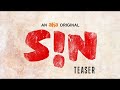 SIN Teaser L Thiruveer Deepti Sati Jeniffer Piccinato Ravi Varma An Aha Original