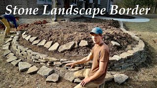 How To Make a STONE LANDSCAPE BED BORDER | Step-by-Step Process
