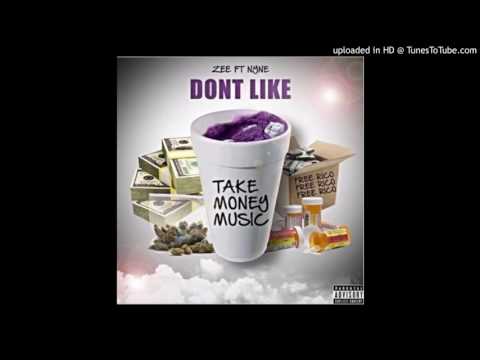 ZEE FT NYNE  - DON'T LIKE