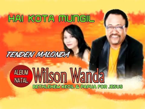 Hai Kota Mungil | Wilson Wanda Ft. Tenden Malonda | Lagu Natal