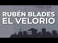 Rubén Blades - El Velorio (Audio Oficial)