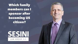 Which family members can I sponsor after becoming US citizen?