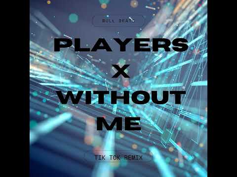 Players x Without Me (TikTok) Bull Beats Remix