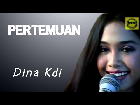 PERTEMUAN || Cover by Dina Kdi.