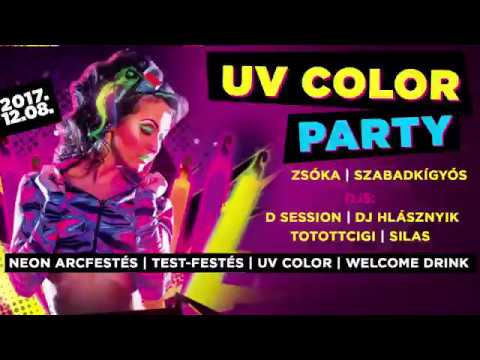 2017.12.08., péntek: UV Color Party. Zsóka, Szabadkígyós.